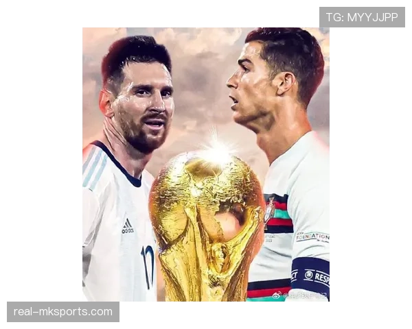 梅西C罗联袂发威关键进球引领球队全力冲冠